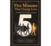 Five Minutes That Change Lives: The Hidden Power of Talking to Strangers