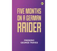 Five Months on a German Raider