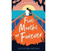 Five Months or Forever