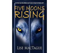 Five Moons Rising