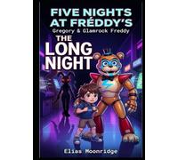 Five Nights at Fréddy's: Gregory & Glamrock Freddy-The Long Night