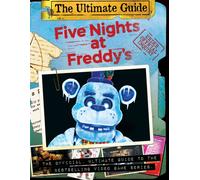 Five Nights at Freddy's Ultimate Guide (Five Nights at Freddy's)