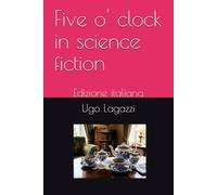 Five o' clock in science fiction: Edizione italiana