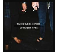 Five O Clock Heroes - Different Times