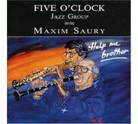 Five O'clock Jazz Groupe & Sau - Invite Maxim Saury