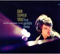 Five Pedals Deep by Dan Tepfer Trio (2010) Audio CD