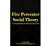 Five Percenter Social Theory: A conceptual-based cultural framework