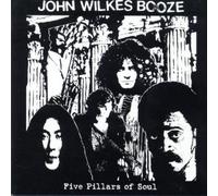 Five Pillars of Soul by JOHN WILKES BOOZE (2004-04-06)