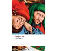 Five Plays by Ben Jonson, G. A. Wilkes - 9780199555772