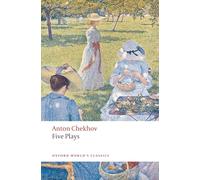 Five Plays: "ivanov", the "seagull", "uncle Vanya", "three Sisters", and the "cherry Orchard"