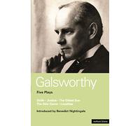 Five Plays, Strife, Justice, The Eldest Son, The Skin Game, Loyalties. John Galsworthy