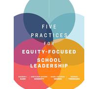Five Practices for Equity-Focused School Leadership