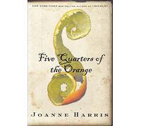 Five Quarters Of The Orange - 1st Edition/1st Printing
