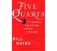 Five Quarts: A Personal and Natural History of Blood