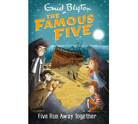 Five Run Away Together: Book 3 (Famous Five)