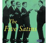 Five Satins - The Five Satins