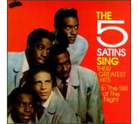 Five Satins, The - Five Satins Sing Their Greatest Hits