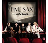 Five Sax, Rupert Struber, Jacek Obstarcyk, Zoltan Kiss, Mariam Varzelashvili - at the Movies