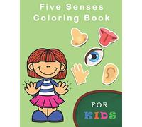 Five Senses Coloring Books For Kids: Five Senses Activity Learning Work for Boys and Girls
