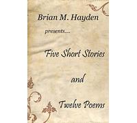 Five Short Stories and Twelve Poems