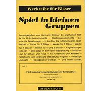 Five simple Renaissance instrumental sets for 4 brass instruments (Vigl)