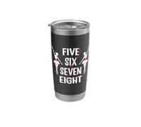Five six Seven Eight Ballet Dancer Stainless Steel Insulated Tumbler
