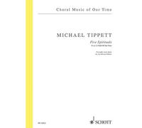 FIVE SPIRITUALS (FROM "A CHILD OF OUR TIME") CHANT