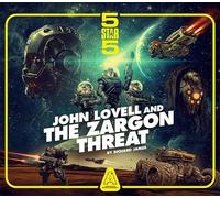Five Star Five: John Lovell and the Zargon Threat