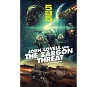 Five Star Five: John Lovell and the Zargon Threat