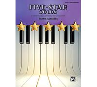 Five-Star Solos, Bk 3: 11 Colorful Solos for Late Elementary Pianists: 11 Colorful Solos with Optional Duet Accompaniments, Late Elementary (Five-Star, 3)