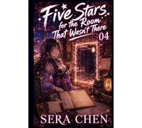 Five Stars for the Room That Wasn’t There: A Cozy GameLit Fantasy Mystery About Impossible Rooms (The Inn for Monsters Who Failed Their Quests)