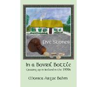 Five Stones in a Bovril Bottle: Growing up in Ireland in the 1950's