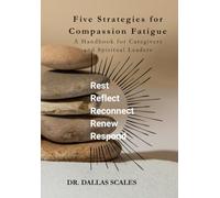 Five Strategies for Compassion Fatigue