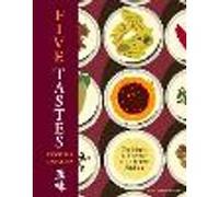 The Five Tastes: The Magic of Flavour in a Chinese Kitchen