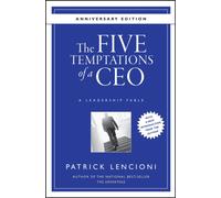 FIVE TEMPTATIONS OF A CEO by Patrick M. Emeryville, California Lencioni Hardback