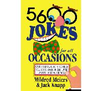 Five-Thousand Six-Hundred Jokes for All Occasions