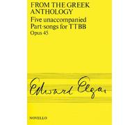 Five Unaccompanied Part-Songs for TTBB, Opus 45: From the Greek Anthology