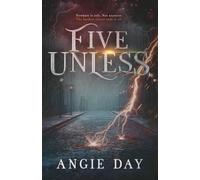 Five Unless: A Clean Romantasy (Legends & Shadows Saga: A Clean Romantasy)