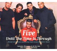 Five - Until the Time