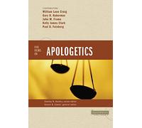 Five Views on Apologetics (Counterpoints: Bible and Theology)