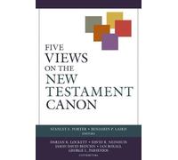 Five Views on the New Testament Canon
