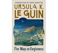 Five Ways to Forgiveness by Ursula K. Le Guin (2025, Trade Paperback)