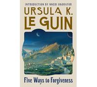Five Ways to Forgiveness - NEW Ursula K. Le Gu 2025