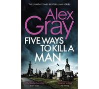 Five Ways To Kill A Man : Book 7 in the Sunday Times bestselling detective series