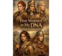 Five Women in My DNA