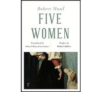 Five Women (riverrun editions): Robert Musil