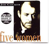 Five Women / Unchain My Heart (Remix) / Two Wrongs (Live)
