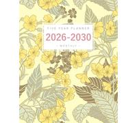 Five Year Planner 2026-2030: 8x10 Monthly Notebook Organizer Large | Gentle Primrose Flower Design Yellow