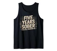 Five Years Sober and Still Choosing Me Sobriety Milestone Tank Top