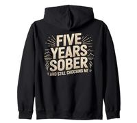 Five Years Sober And Still Choosing Me Sobriety Milestone Zip Hoodie
